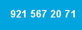921 567 20 71
